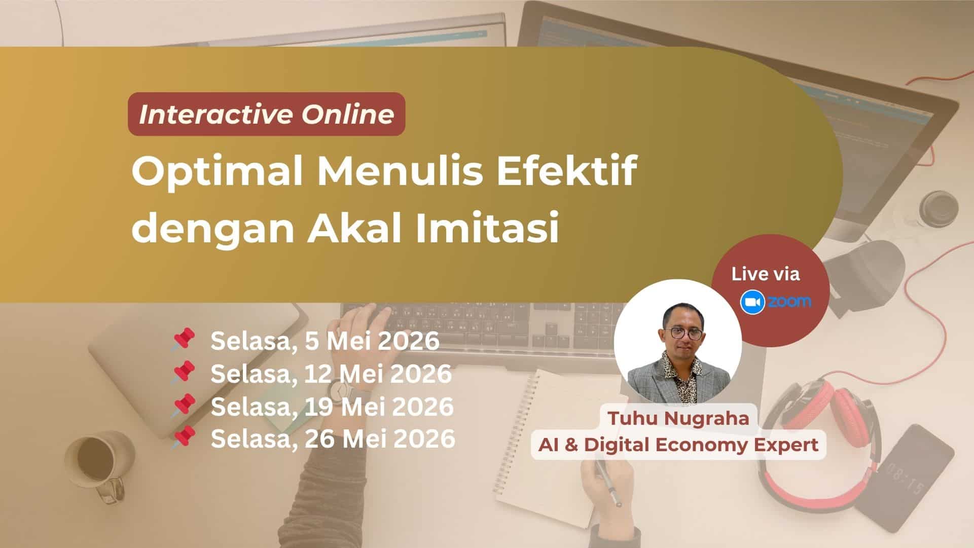 Interactive Online | Optimal Menulis Efektif dengan Akal Imitasi